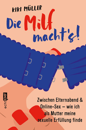 Buchcover Die Milf macht’s! | Kiki Müller | EAN 9783745915754 | ISBN 3-7459-1575-5 | ISBN 978-3-7459-1575-4