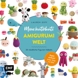 Buchcover Meine kunterbunte Amigurumi-Welt – super einfach 25 niedliche Figuren häkeln | Lauren Espy | EAN 9783745919318 | ISBN 3-7459-1931-9 | ISBN 978-3-7459-1931-8
