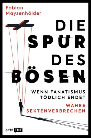 Buchcover Die Spur des Bösen | Fabian Maysenhölder | EAN 9783745922486 | ISBN 3-7459-2248-4 | ISBN 978-3-7459-2248-6