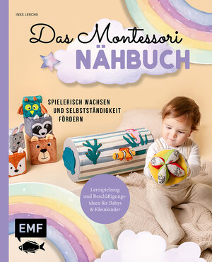 Buchcover Das Montessori-Nähbuch – Spielerisch wachsen und Selbstständigkeit fördern | Ines Lerche | EAN 9783745926057 | ISBN 3-7459-2605-6 | ISBN 978-3-7459-2605-7
