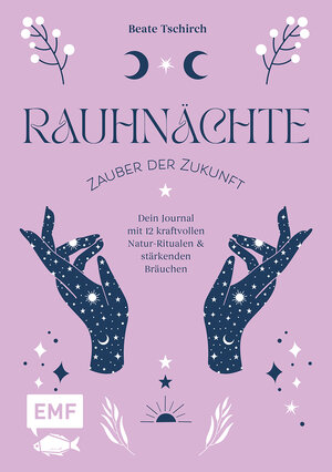 Buchcover Rauhnächte – Zauber der Zukunft | Beate Tschirch | EAN 9783745930214 | ISBN 3-7459-3021-5 | ISBN 978-3-7459-3021-4