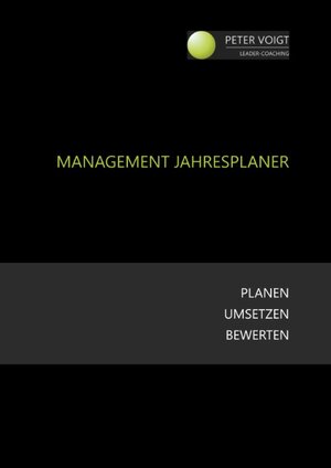 Buchcover Management Jahresplaner | Peter Voigt | EAN 9783746013824 | ISBN 3-7460-1382-8 | ISBN 978-3-7460-1382-4