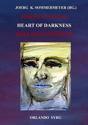 Buchcover Joseph Conrads Heart of Darkness / Herz der Finsternis | Joseph Conrad | EAN 9783746015538 | ISBN 3-7460-1553-7 | ISBN 978-3-7460-1553-8