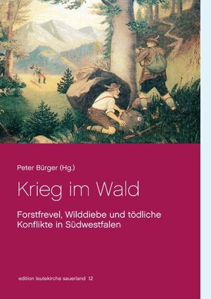 Buchcover Krieg im Wald | Peter Bürger | EAN 9783746019116 | ISBN 3-7460-1911-7 | ISBN 978-3-7460-1911-6