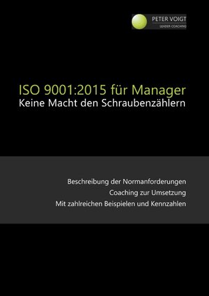 Buchcover ISO 9001:2015 für Manager | Peter Voigt | EAN 9783746029412 | ISBN 3-7460-2941-4 | ISBN 978-3-7460-2941-2