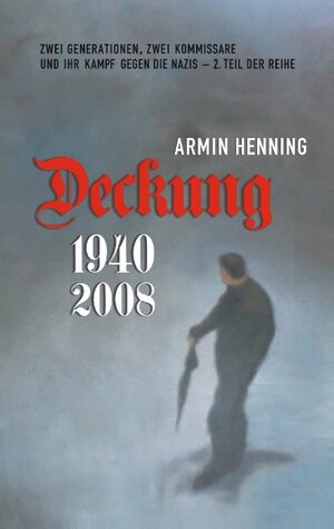 Buchcover Deckung | Armin Henning | EAN 9783746030951 | ISBN 3-7460-3095-1 | ISBN 978-3-7460-3095-1