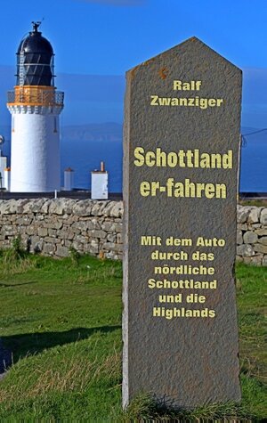 Buchcover Schottland er-fahren | Ralf Zwanziger | EAN 9783746032764 | ISBN 3-7460-3276-8 | ISBN 978-3-7460-3276-4