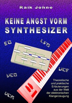 Buchcover Keine Angst vorm Synthesizer | Raik Johne | EAN 9783746036151 | ISBN 3-7460-3615-1 | ISBN 978-3-7460-3615-1