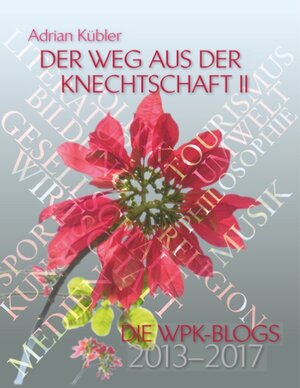 Buchcover Der Weg aus der Knechtschaft II | Adrian Kübler | EAN 9783746040141 | ISBN 3-7460-4014-0 | ISBN 978-3-7460-4014-1