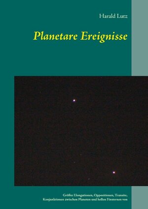 Buchcover Planetare Ereignisse | Harald Lutz | EAN 9783746043159 | ISBN 3-7460-4315-8 | ISBN 978-3-7460-4315-9