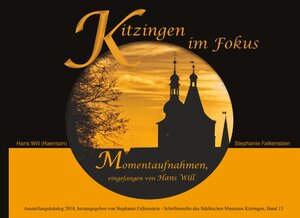 Buchcover Kitzingen im Fokus | Hans Will | EAN 9783746044927 | ISBN 3-7460-4492-8 | ISBN 978-3-7460-4492-7
