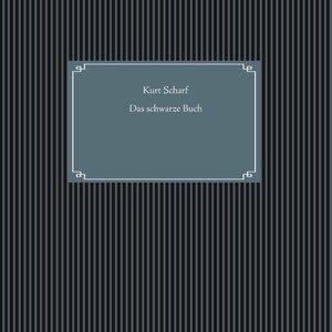 Buchcover Das schwarze Buch | Kurt Scharf | EAN 9783746059754 | ISBN 3-7460-5975-5 | ISBN 978-3-7460-5975-4