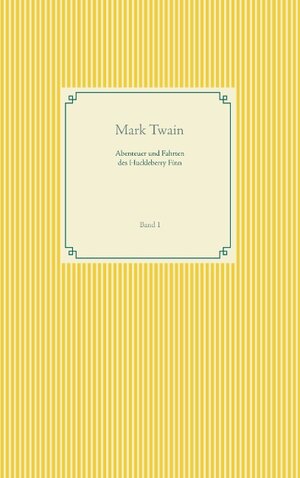 Buchcover Abenteuer und Fahrten des Huckleberry Finn | Mark Twain | EAN 9783746064260 | ISBN 3-7460-6426-0 | ISBN 978-3-7460-6426-0