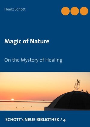 Buchcover Magic of Nature | Heinz Schott | EAN 9783746064956 | ISBN 3-7460-6495-3 | ISBN 978-3-7460-6495-6