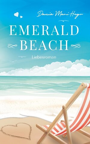 Buchcover Emerald Beach | Dania Mari Hugo | EAN 9783746067674 | ISBN 3-7460-6767-7 | ISBN 978-3-7460-6767-4