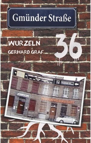 Buchcover Gmünder Straße 36 | Gerhard Graf | EAN 9783746072753 | ISBN 3-7460-7275-1 | ISBN 978-3-7460-7275-3