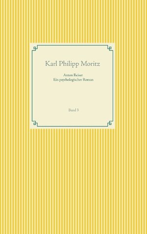 Buchcover Anton Reiser - ein psychologischer Roman | Karl Philipp Moritz | EAN 9783746078373 | ISBN 3-7460-7837-7 | ISBN 978-3-7460-7837-3