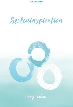 Buchcover Seeleninspiration | Ameli Rödler | EAN 9783746078892 | ISBN 3-7460-7889-X | ISBN 978-3-7460-7889-2