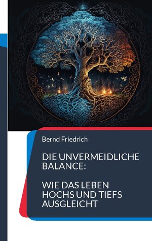 Buchcover Die unvermeidliche Balance: | Bernd Friedrich | EAN 9783746090887 | ISBN 3-7460-9088-1 | ISBN 978-3-7460-9088-7
