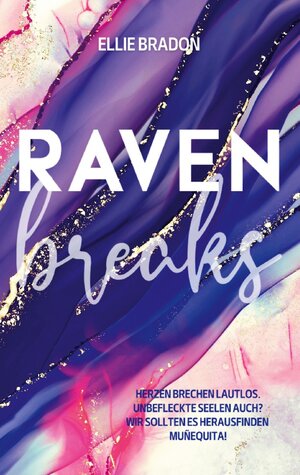 Buchcover Raven breaks | Ellie Bradon | EAN 9783746092614 | ISBN 3-7460-9261-2 | ISBN 978-3-7460-9261-4