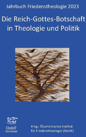 Buchcover Die Reich-Gottes-Botschaft in Theologie und Politik | Matthias-W. Engelke | EAN 9783746093161 | ISBN 3-7460-9316-3 | ISBN 978-3-7460-9316-1