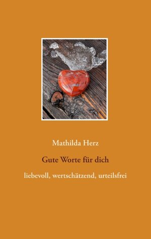 Buchcover Gute Worte für dich | Mathilda Herz | EAN 9783746094168 | ISBN 3-7460-9416-X | ISBN 978-3-7460-9416-8