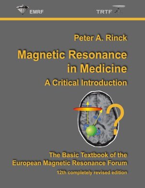 Buchcover Magnetic Resonance in Medicine | Peter A. Rinck | EAN 9783746095189 | ISBN 3-7460-9518-2 | ISBN 978-3-7460-9518-9