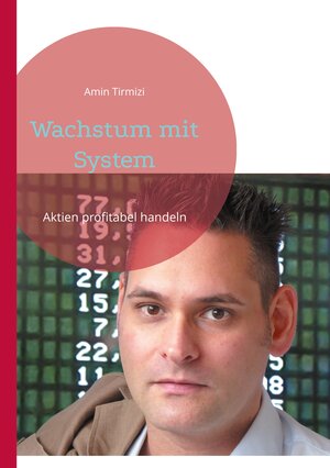 Buchcover Wachstum mit System | Amin Tirmizi | EAN 9783746097039 | ISBN 3-7460-9703-7 | ISBN 978-3-7460-9703-9