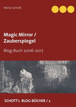 Buchcover Magic Mirror / Zauberspiegel | Heinz Schott | EAN 9783746098753 | ISBN 3-7460-9875-0 | ISBN 978-3-7460-9875-3