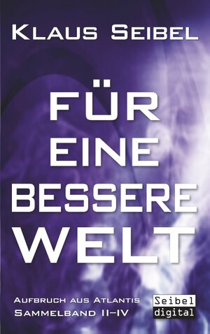 Buchcover Für eine bessere Welt | Klaus Seibel | EAN 9783746099576 | ISBN 3-7460-9957-9 | ISBN 978-3-7460-9957-6