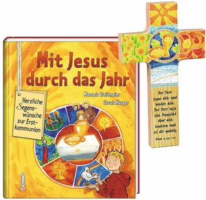 Mit Jesus durch das Jahr: Herzliche Segenswünsche zur Erstkommunion Buch mit Kreu