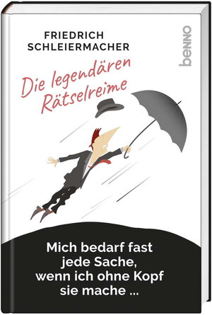 Buchcover Die legendären Rätselreime | Friedrich Schleiermacher | EAN 9783746251622 | ISBN 3-7462-5162-1 | ISBN 978-3-7462-5162-2