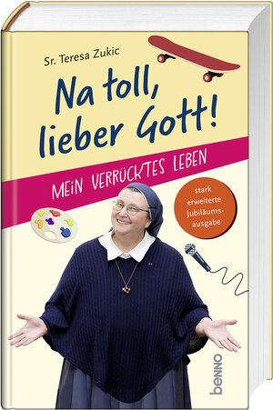 Buchcover Na toll, lieber Gott! | Teresa Zukic | EAN 9783746265568 | ISBN 3-7462-6556-8 | ISBN 978-3-7462-6556-8