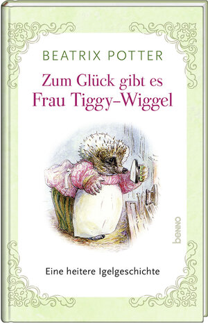Buchcover Zum Glück gibt es Frau Tiggy-Wiggel | Beatrix Potter | EAN 9783746266060 | ISBN 3-7462-6606-8 | ISBN 978-3-7462-6606-0