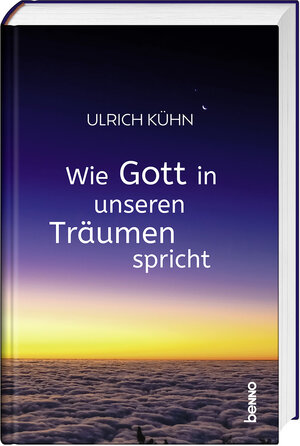 Buchcover Wie Gott in unseren Träumen spricht | Ulrich Kühn | EAN 9783746266510 | ISBN 3-7462-6651-3 | ISBN 978-3-7462-6651-0