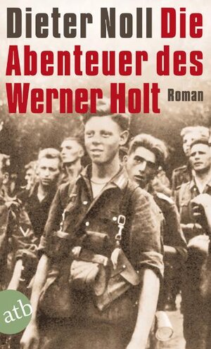 Buchcover Die Abenteuer des Werner Holt | Dieter Noll | EAN 9783746610436 | ISBN 3-7466-1043-5 | ISBN 978-3-7466-1043-6