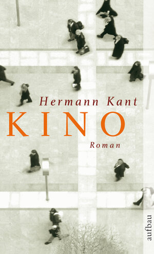 Buchcover Kino | Hermann Kant | EAN 9783746611976 | ISBN 3-7466-1197-0 | ISBN 978-3-7466-1197-6