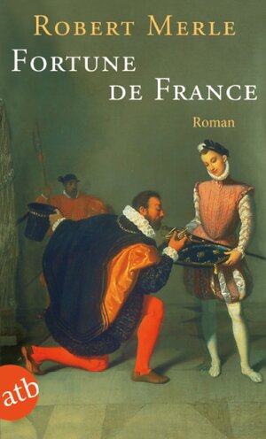 Buchcover Fortune de France | Robert Merle | EAN 9783746612133 | ISBN 3-7466-1213-6 | ISBN 978-3-7466-1213-3