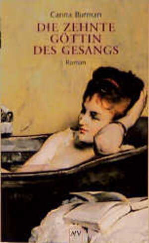 Buchcover Die zehnte Göttin des Gesangs | Carina Burman | EAN 9783746613819 | ISBN 3-7466-1381-7 | ISBN 978-3-7466-1381-9