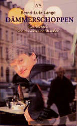 Buchcover Dämmerschoppen | Bernd-Lutz Lange | EAN 9783746613864 | ISBN 3-7466-1386-8 | ISBN 978-3-7466-1386-4