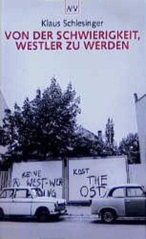 Buchcover Von der Schwierigkeit, Westler zu werden | Klaus Schlesinger | EAN 9783746614489 | ISBN 3-7466-1448-1 | ISBN 978-3-7466-1448-9