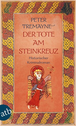 Der Tote am Steinkreuz: Historischer Kriminalroman (Schwester Fidelma ermittelt)