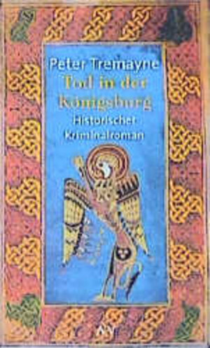 Tod in der Königsburg: Historischer Kriminalroman (Schwester Fidelma ermittelt)