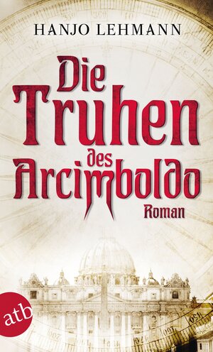 Buchcover Die Truhen des Arcimboldo | Hanjo Lehmann | EAN 9783746615424 | ISBN 3-7466-1542-9 | ISBN 978-3-7466-1542-4