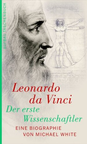 Leonardo da Vinci: Der erste Wissenschaftler