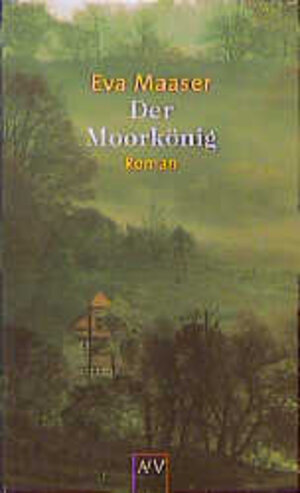 Buchcover Der Moorkönig | Eva Maaser | EAN 9783746616674 | ISBN 3-7466-1667-0 | ISBN 978-3-7466-1667-4
