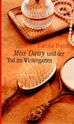 Miss Daisy und der Tod im Wintergarten. Roman