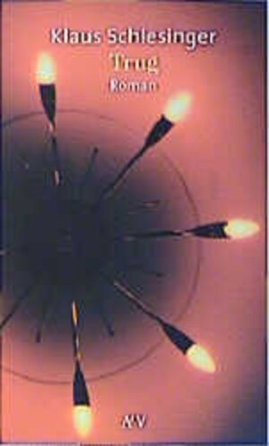 Buchcover Trug | Klaus Schlesinger | EAN 9783746617855 | ISBN 3-7466-1785-5 | ISBN 978-3-7466-1785-5