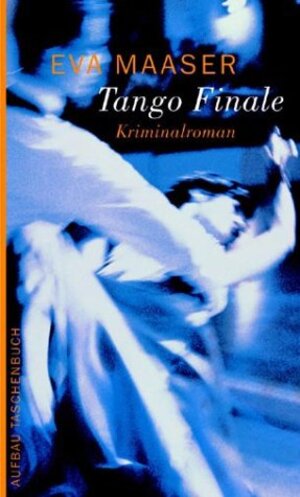 Buchcover Tango Finale | Eva Maaser | EAN 9783746618166 | ISBN 3-7466-1816-9 | ISBN 978-3-7466-1816-6