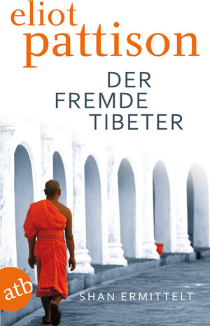 Der fremde Tibeter: Shan ermittelt. Roman